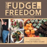 From Fudge to Freedom