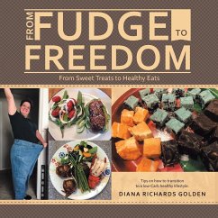 From Fudge to Freedom - Golden, Diana Richards