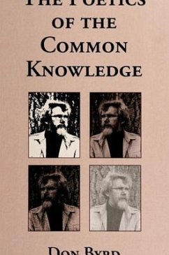 The Poetics of the Common Knowledge - Byrd, Don