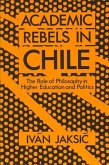 Academic Rebels in Chile: The Role of Philosophy in Higher Education and Politics