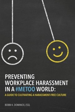 Preventing Workplace Harassment in a #MeToo World - Dominick, Bobbi