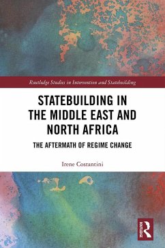 Statebuilding in the Middle East and North Africa (eBook, PDF) - Costantini, Irene