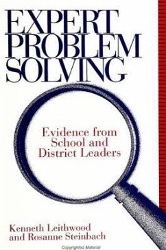 Expert Problem Solving: Evidence from School and District Leaders - Leithwood, Kenneth; Steinbach, Rosanne