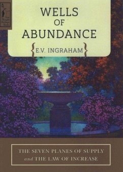 Wells of Abundance - Ingraham, E V