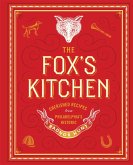 The Fox's Kitchen: Cherished Recipes from Philadelphia's Historic Radnor Hunt