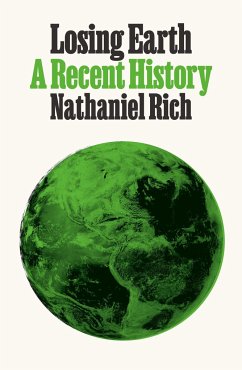 Losing Earth - Rich, Nathaniel