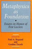 Metaphysics as Foundation: Essays in Honor of Ivor Leclerc