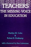 Teachers: The Missing Voice in Education