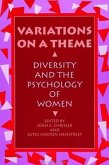 Variations on a Theme: Diversity and the Psychology of Women