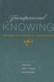 Transpersonal Knowing: Exploring the Horizon of Consciousness