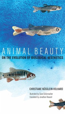 Animal Beauty: On the Evolution of Biological Aesthetics - Nusslein-Volhard, Christiane