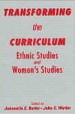 Transforming the Curriculum: Ethnic Studies and Women's Studies
