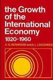 The Growth of the International Economy, 1820-1960
