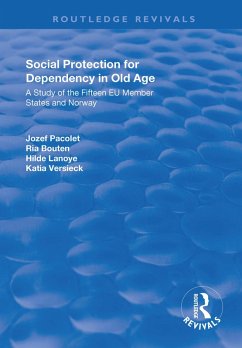 Social Protection for Dependency in Old Age (eBook, PDF) - Pacolet, Jozef; Bouten, Ria; Versieck, Katia