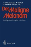 Das Maligne Melanom (eBook, PDF)