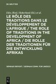 Le rôle des traditions dans le développement de l'Afrique / The role of traditions in the development of Africa / Die Rolle der Traditionen für die Entwicklung Afrikas (eBook, PDF)