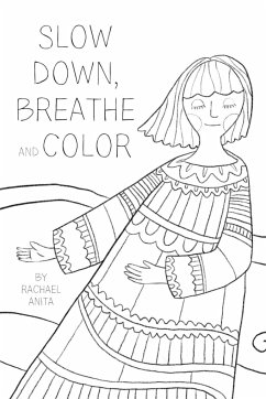 Slow Down, Breathe, and Color - Anita, Rachael