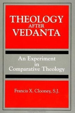 Theology After Vedanta: An Experiment in Comparative Theology - Clooney Sj, Francis X.