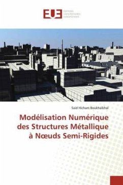 Modélisation Numérique des Structures Métallique à N¿uds Semi-Rigides - Boukhalkhal, Said Hicham