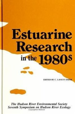 Estuarine Research in the 1980s: The Hudson River Environmental Society Seventh Symposium on Hudson River Ecology