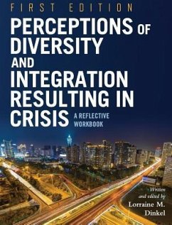 Perceptions of Diversity and Integration Resulting in Crisis - Dinkel, Lorraine M.