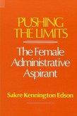 Pushing the Limits: The Female Administrative Aspirant