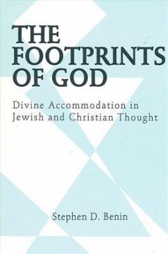 The Footprints of God: Divine Accommodation in Jewish and Christian Thought - Benin, Stephen D.