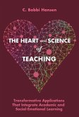 The Heart and Science of Teaching