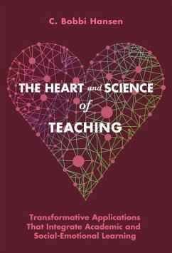 The Heart and Science of Teaching - Hansen, C Bobbi