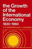 The Growth of the International Economy, 1820-1960: An Introductory Text