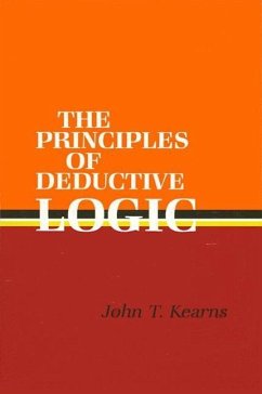 Principles of Deductive Logic - Kearns, John T.