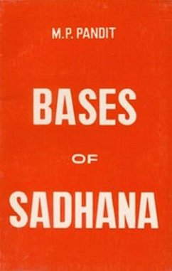 Bases of Sadhana - Pandit, M. P.