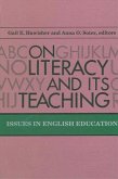 On Literacy and Its Teaching: Issues in English Education