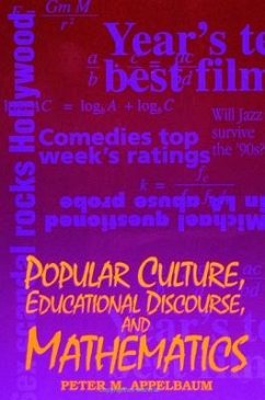 Popular Culture, Educational Discourse, and Mathematics - Appelbaum, Peter M.