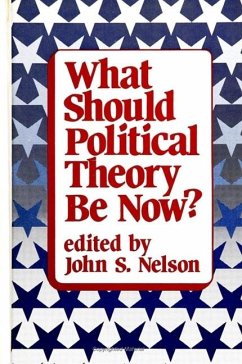 What Should Political Theory Be Now?
