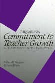 The Case for Commitment to Teacher Growth: Research on Teacher Evaluation