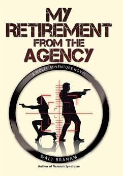 My Retirement from the Agency - Branam, Walt