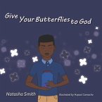 Give Your butterflies to God