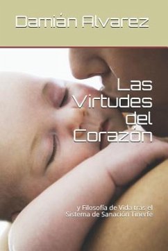 Las Virtudes del Coraz - Alvarez, Dami