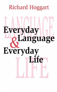 Everyday Language and Everyday Life (eBook, PDF) - Hoggart, Richard