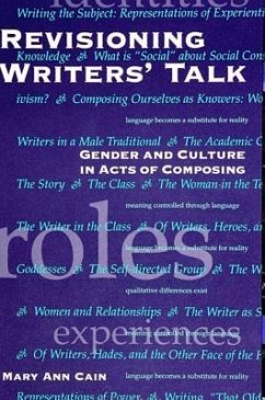 Revisioning Writers' Talk: Gender and Culture in Acts of Composing - Cain, Mary Ann