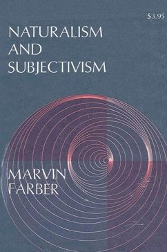 Naturalism and Subjectivism - Farber, Marvin
