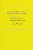 Aristocrats and the Crowd in the Revolutionary Year 1848: A Contribution to the History of Revolution and Counter-Revolution