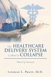 Our Healthcare Delivery System Is About... - Bild 1
