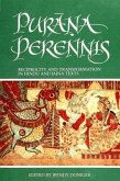 Purana Perennis: Reciprocity and Transformation in Hindu and Jaina Texts