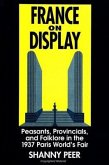 France on Display: Peasants, Provincials, and Folklore in the 1937 Paris World's Fair