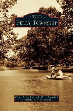 Perry Township - Smith, Casey a.; Perry Township/Southport Historical Soci