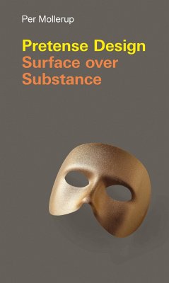 Pretense Design: Surface Over Substance - Mollerup, Per