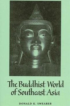 The Buddhist World of Southeast Asia - Swearer, Donald K.