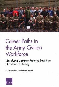 Career Paths in the Army Civilian Workforce - Nataraj, Shanthi; Hanser, Lawrence M